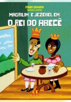 Magrilim e Jezebel em: O rei do Abecê 