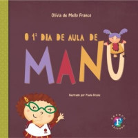 O primeiro dia de aula de Manu 