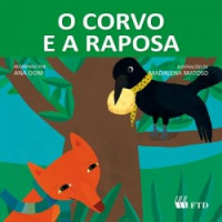 O Corvo e a Raposa - Coleção Era Uma Vez 