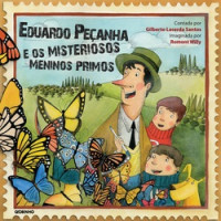 Eduardo Peçanha e os misteriosos meninos primos 