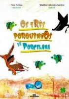 Os Três porquinhos de porcelana 
