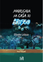 Madrugada na casa do Bruxo 