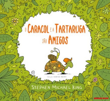O Caracol e a Tartaruga São Amigos 
