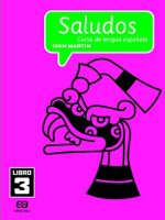 Saludos Curso de Lengua Española Libro 3 / 8º Ano 
