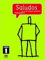 Saludos Curso de Lengua Española Libro 1 / 6º Ano 