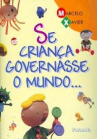 Se Criança Governasse o Mundo... 