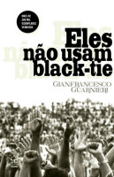 Eles não usam black-tie 