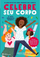 Celebre seu corpo (e suas mudanças, também!) 