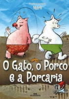 Gato, o Porco e a Porcaria, O 