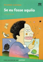 Se eu Fosse Aquilo - Para Gostar de Ler Júnior 