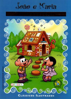 Turma da Mônica Clássicos Ilustrados - Jõao e Maria 