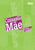 Coisas de Mãe Para Filha 