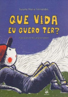Que Vida eu Quero Ter? 