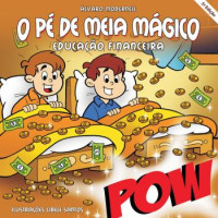 O Pé De Meia Mágico Educação Financeira