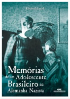 Memórias de um adolescente Brasileiro na Alemanha Nazista 