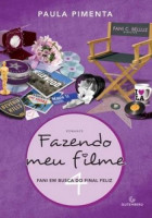 Fazendo Meu Filme Volume 4 - Fani em Busca do Final Feliz 