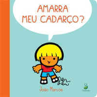 Amarra meu cadarco? 