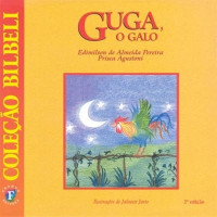 Guga, o Galo GUGA, O GALO