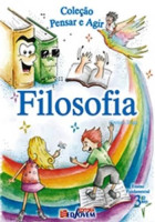 Coleção Pensar e Agir - Filosofia 3º Ano 