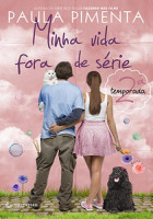 Minha vida fora de série - 2ª Temporada 