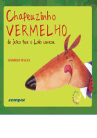 Chapeuzinho Vermelho - do jeito que o lobo contou 