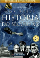 Breve História Do Século  XX , Uma - 2ª EDICAO 