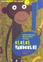 Ei! Ei! Ei! Vanderlei - O macaco que perdeu a banana 