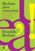 Bechara para concursos - Enem, vestibular e todo tipo de prova de Língua Portuguesa