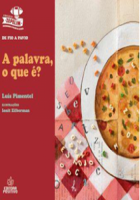 Palavra, o que é?, A 