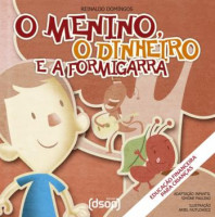 O Menino, o Dinheiro e a Formigarra 
