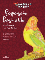 Palavra Cantada - Papagaio Reginaldo e a Árvore na Montanha 