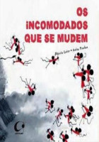 Incomodados que se mudem, Os 