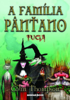 A Família Pântano 3 - Fuga 