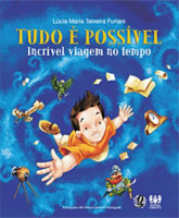 Tudo é Possível: Incrível Viagem no Tempo 