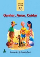 Ganhar, Amar, Cuidar 