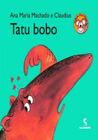 Tatu Bobo - Coleção Mico Maneco 