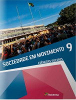 Sociedade em Movimento 9º Ano - 1ª Edição 