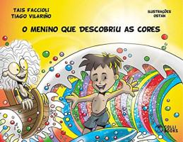 O Menino Que Descobriu as Cores 