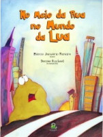 No meio da rua no mundo da lua 