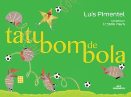Tatu bom de bola 