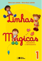 Linhas Mágicas Caligrafia e Ortografia 1º Ano - 6 Edição 