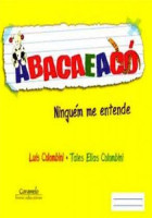 Abacaeacó - Ninguém me Entende 