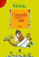 Passarinho Que Não Queria Ser Cantor, O 