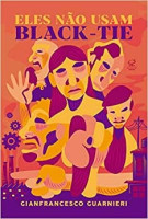 Eles não usam Black- Tie 