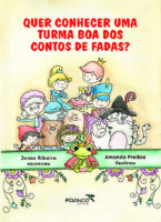 Quer conhecer uma turma boa dos contos de fadas? 