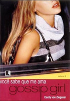 Gossip Girl 2 - Você sabe que me ama 