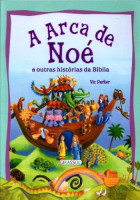 A Arca de Noé e outras histórias da Bíblia 