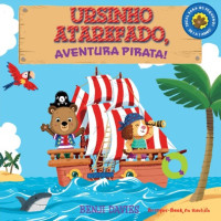 Ursinho atarefado, aventura pirata! 