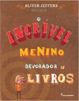 O Incrível Menino Devorador de Livros 