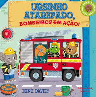 Ursinho atarefado, bombeiros em ação! 